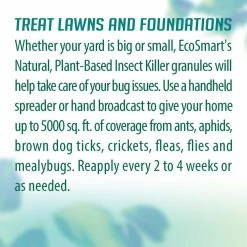 10 lbs. Bag Natural Plant-Based Insect Killer Granules for Lawns and Foundations Covers 5000 sq. ft. by EcoSmart 13 10 lbs. Bag Natural Plant-Based Insect Killer Granules for Lawns and Foundations Covers 5000 sq. ft. by EcoSmart -Pest Control Sales ecosmart insect killer granules ecsm 33631 01ec 1f 1000